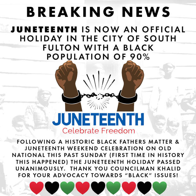 Tuesday, June 23 - South Fulton, the Blackest City in America, voted to make Juneteenth a Paid Holiday. The unanimous vote also included funds for an annual, Citywide celebration. www.khalidCares.com/News