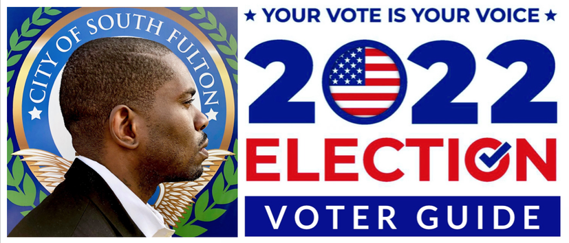 South Fulton Mayor khalid's 2022 Primary Election Voter Guide khalidCares.com/Vote